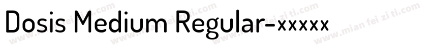 Dosis Medium Regular字体转换